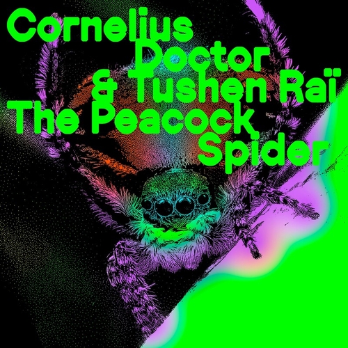 Cornelius Doctor - The Peacock Spider [PERMVAC318-1]